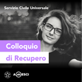 Immagine con la scritta "Bando di Servizio Civile Universale - Colloqui di Recupero" e loghi del Servizio Civile e di Amesci in alto