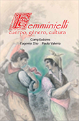 Copertina testo "FEMMINIELLI. CUERPO, GENERO, CULTURA"
