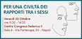 Immagine, contiene testo: PER UNA CIVILTÀ DEI RAPPORTI TRA I SESSI Venerdì 20 Ottobre ore 9.00 - 14.00 Centro Congressi Federico Il Sala A - Via Partenope, 36 - Napoli