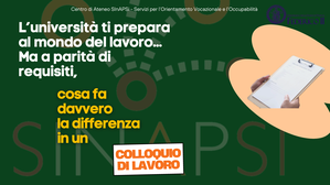 Colloquio di lavoro. L’università ti prepara al mondo del lavoro… Ma a parità di requisiti, cosa fa la differenza in un colloquio di lavoro?