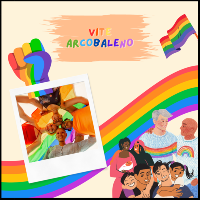 Sullo sfondo ci sono un arcobaleno, una mano colorata e una bandiera rainbow, in basso a sinistra c'è una foto di persone abbracciate, in basso a destra c'è un'immagine di differenti famiglie