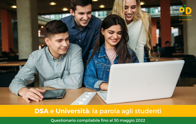 Foto di studenti con la scritta: DSA e Università: la parola agli studenti - Questionario compilabile fino al 30 maggio